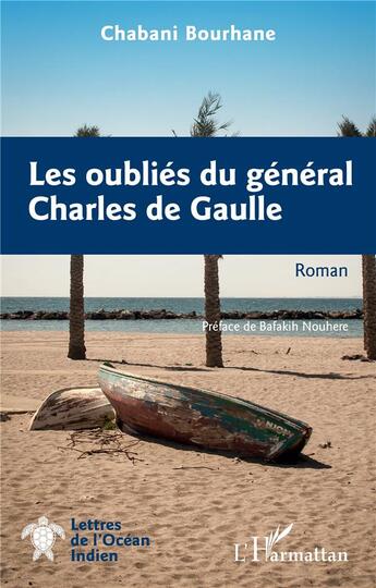 Couverture du livre « Les oubliés du général Charles de Gaulle » de Bourhane Chabani et Bafakih Nouhere aux éditions L'harmattan