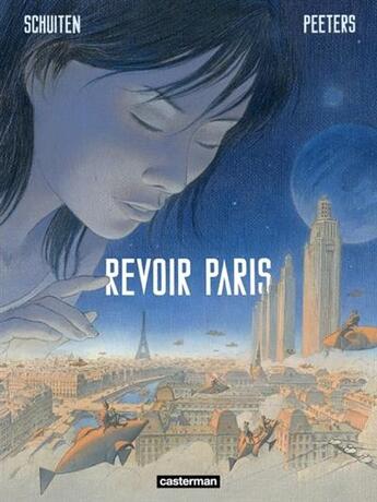 Couverture du livre « Revoir Paris Tome 1 » de Benoit Peeters et Francois Schuiten aux éditions Casterman