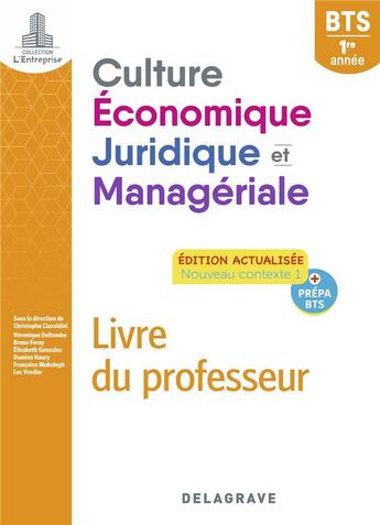 Couverture du livre « Culture economique, juridique et manageriale (cejm) 1re annee bts (2022) - pochette - livre du profe » de Deltombe/Foray/Haury aux éditions Delagrave