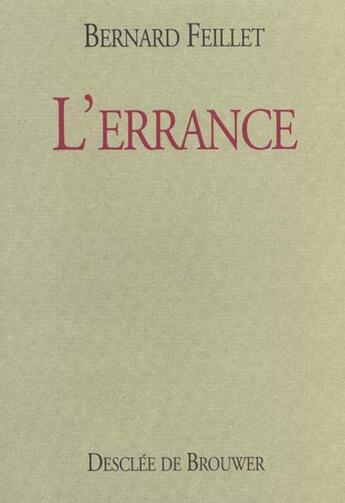 Couverture du livre « L'errance » de Bernard Feillet aux éditions Desclee De Brouwer