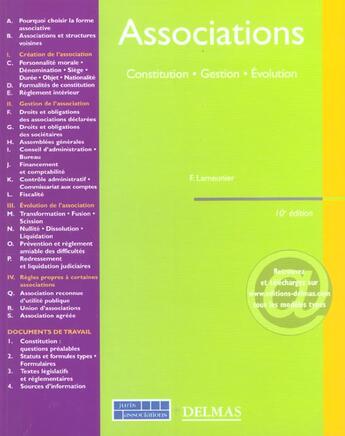 Couverture du livre « Associations ; constitution, gestion, evolution (10e édition) » de Francis Lemeunier aux éditions Delmas