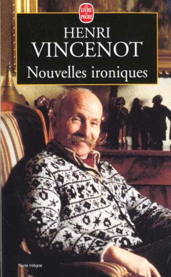 Couverture du livre « Nouvelles ironiques » de Vincenot-H aux éditions Le Livre De Poche