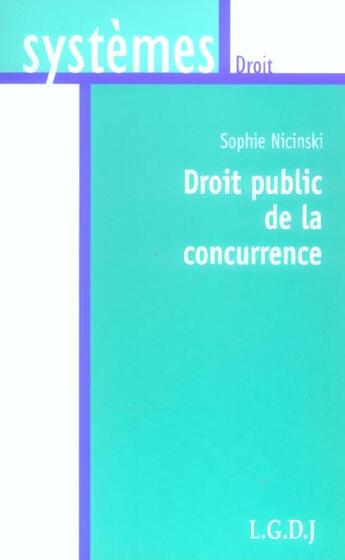 Couverture du livre « Droit public de la concurrence » de Nicinski S. aux éditions Lgdj