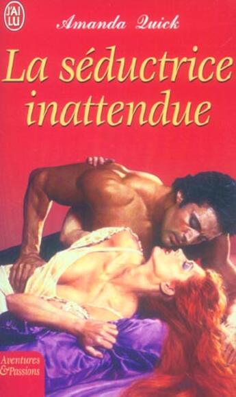 Couverture du livre « Seductrice inattendue (la) » de Amanda Quick aux éditions J'ai Lu