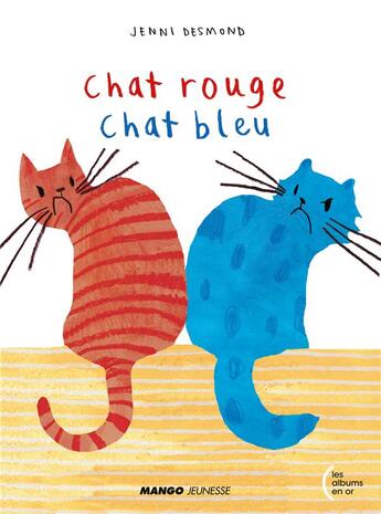 Couverture du livre « Chat rouge, chat bleu » de Jenni Desmond aux éditions Mango