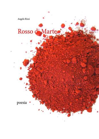 Couverture du livre « Rosso di marte » de Angelo Rizzi aux éditions Books On Demand