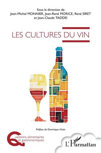 Couverture du livre « Les cultures du vin » de Jean-Rene Morice et Jean-Claude Taddei et Jean-Michel Monnier et Rene Siret aux éditions L'harmattan