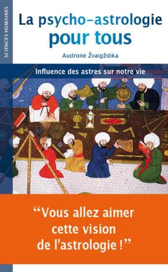 Couverture du livre « La psycho-astrologie pour tous ; influence des astres sur notre vie » de Audrone Zvaigzdika aux éditions Sem Editions