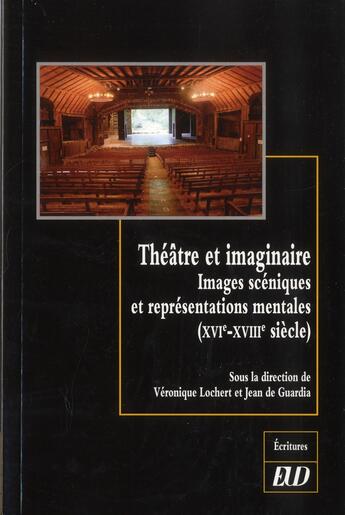 Couverture du livre « Theatre et imaginaire » de Guardia/Lochert aux éditions Pu De Dijon