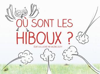 Couverture du livre « Où sont les hiboux ? » de Valerie Zloty aux éditions Mk67