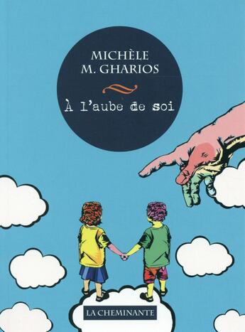 Couverture du livre « À l'aube de soi » de Michele M. Gharios aux éditions La Cheminante