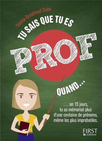 Couverture du livre « Tu sais que tu es prof quand... » de Yamina Benahmed Daho et Shutterstock aux éditions First