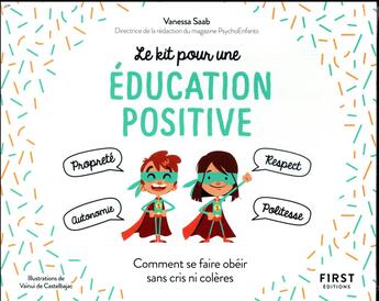 Couverture du livre « Le kit pour une education positive » de Vanessa Saab aux éditions First