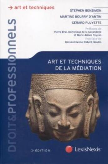 Couverture du livre « Arts et techniques de la médiation (2e édition) » de Stephen Bensimon et Martine Bourry D'Antin et Gerard Pluyette aux éditions Lexisnexis