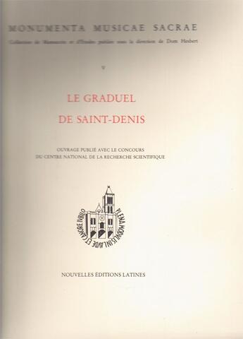 Couverture du livre « Le graduel de saint-denis ; manuscrit 384 de la bibliothèque Mazarine de Paris » de Jean Hesbert aux éditions Nel