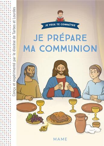 Couverture du livre « Je prépare ma communion ; document enfant » de Axelle Vanhoof aux éditions Mame