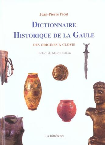 Couverture du livre « Dictionnaire historique de la gaule » de  aux éditions La Difference