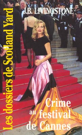 Couverture du livre « Crime au festival de Cannes » de J. B. Livingstone aux éditions Editions Du Masque