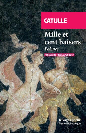 Couverture du livre « Mille et cent baisers : Poèmes » de Catulle aux éditions Rivages