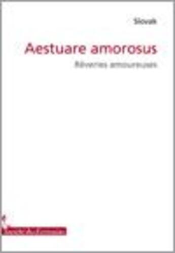 Couverture du livre « Aestuare amorosus » de Slovak aux éditions Societe Des Ecrivains