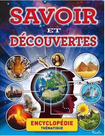 Couverture du livre « Savoir et découvertes » de  aux éditions Piccolia