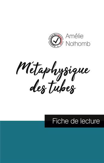 Couverture du livre « Métaphysique des tubes, d'Amélie Nothomb : fiche de lecture » de  aux éditions Comprendre La Litterature