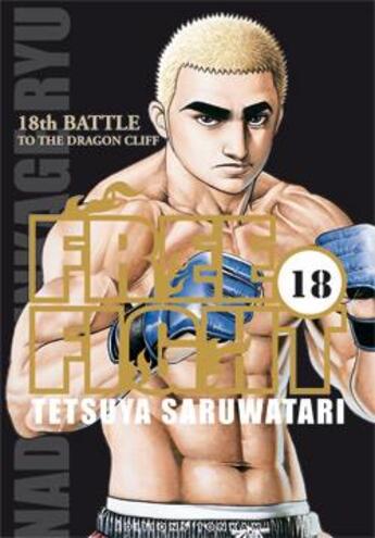 Couverture du livre « Free fight Tome 18 » de Tetsuya Saruwatari aux éditions Delcourt