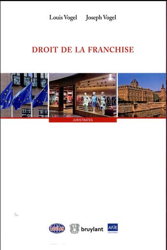 Couverture du livre « Droit de la franchise » de Louis Vogel et Joseph Vogel aux éditions Bruylant