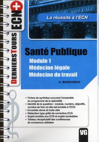 Couverture du livre « Santé publique ; module 1 ; médecine légale médecine du travail » de A. Markarian aux éditions Vernazobres Grego