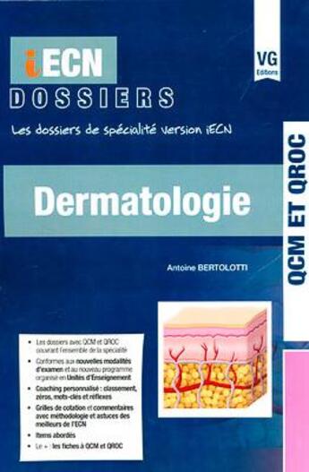 Couverture du livre « IECN DOSSIERS DERMATOLOGIE » de A. Bertolotti aux éditions Vernazobres Grego