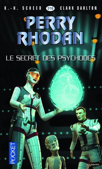 Couverture du livre « Le secret des psychodes » de Clark Darlton et Karl-Herbert Scheer aux éditions Pocket