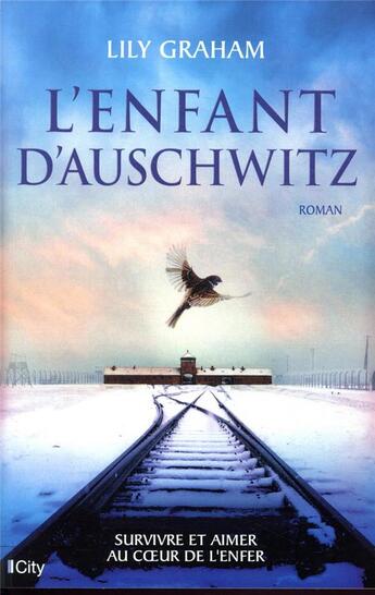 Couverture du livre « L'enfant d'Auschwitz » de Lily Graham aux éditions City