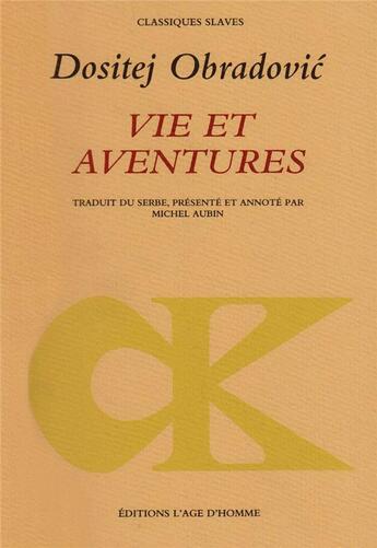 Couverture du livre « Vie et aventures » de Obradovic Dositej aux éditions L'age D'homme