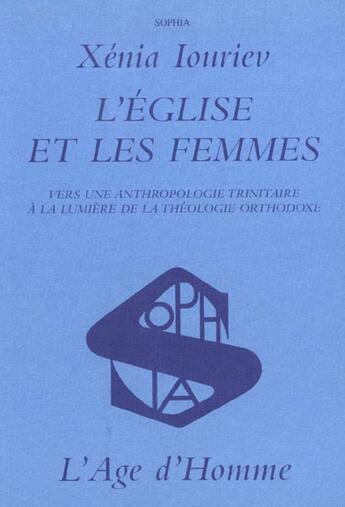 Couverture du livre « L'Eglise et les femmes » de Xenia Iouriev aux éditions L'age D'homme