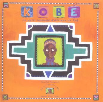 Couverture du livre « Kobé ; le petit ndébélé d'Afrique du sud » de Chrystel Proupuech aux éditions Mila