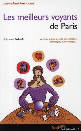 Couverture du livre « Les meilleurs voyants de Paris » de Cathy-Anne Hackspill aux éditions Parigramme