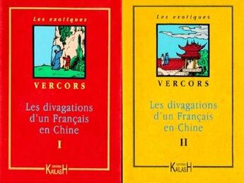 Couverture du livre « Les divagations d'un francais en chine » de Vercors aux éditions Kailash