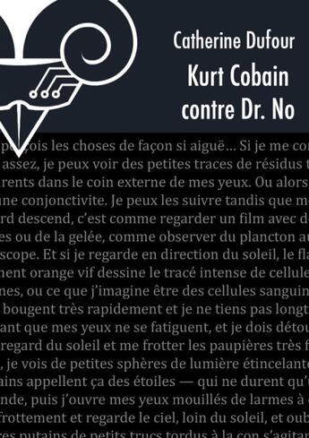 Couverture du livre « Kurt Cobain contre Dr. No » de Catherine Dufour aux éditions Le Belial