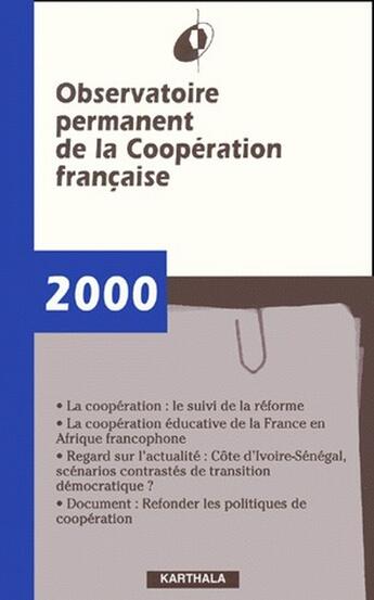 Couverture du livre « Observatoire permanent de la coopération française ; rapport 2000 » de  aux éditions Karthala