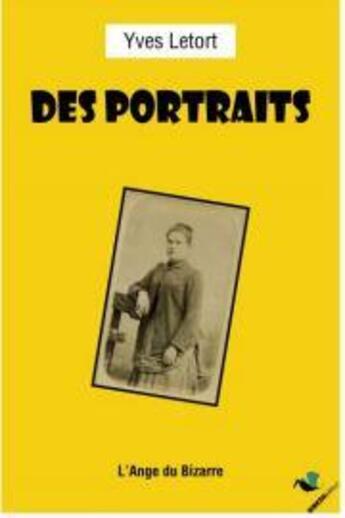 Couverture du livre « Des portraits » de Yves Letort aux éditions Ginkgo