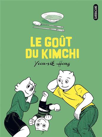 Couverture du livre « Le gout du kimchi » de Hong aux éditions Sarbacane