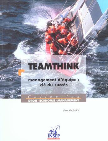 Couverture du livre « Teamthink - management d'equipe, cle du succes » de Mazany Pete aux éditions Insep Diffusion