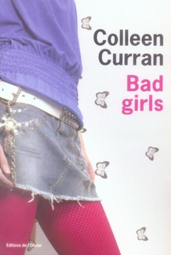 Couverture du livre « Bad girls » de Colleen Curran aux éditions Editions De L'olivier