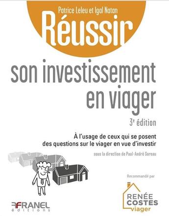 Couverture du livre « Réussir : réussir son investissement en viager (3e édition) » de Patrice Leleu et Igal Natan aux éditions Arnaud Franel