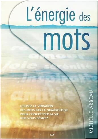 Couverture du livre « L'énergie des mots » de Michelle Arbeau aux éditions Ada