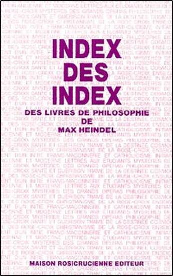 Couverture du livre « Index des index des livres de philosophie de max heindel » de  aux éditions Beaux Arts