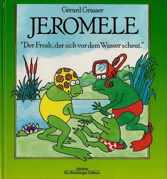 Couverture du livre « Jerome La Grenouille Qui N'Aimait Pas L'Eau » de  aux éditions Do Bentzinger