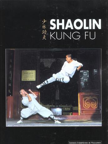 Couverture du livre « Shaolin kung fu » de Morel aux éditions Em