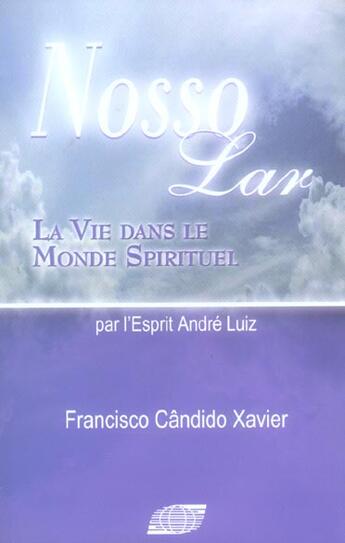 Couverture du livre « Nosso lar. vie dans monde spirituel » de Candido aux éditions Philman