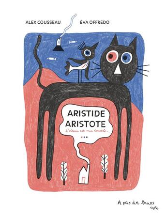 Couverture du livre « Aristide aristote » de A.Cousseau/E.Offredo aux éditions A Pas De Loups